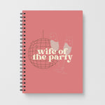 Wife Of The Party - Bridal Notebook