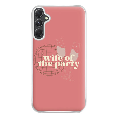 Wife Of The Party - Bridal Phone Case for Galaxy A54