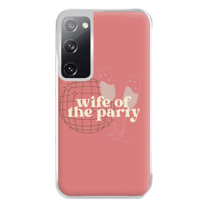 Wife Of The Party - Bridal Phone Case for Galaxy S20