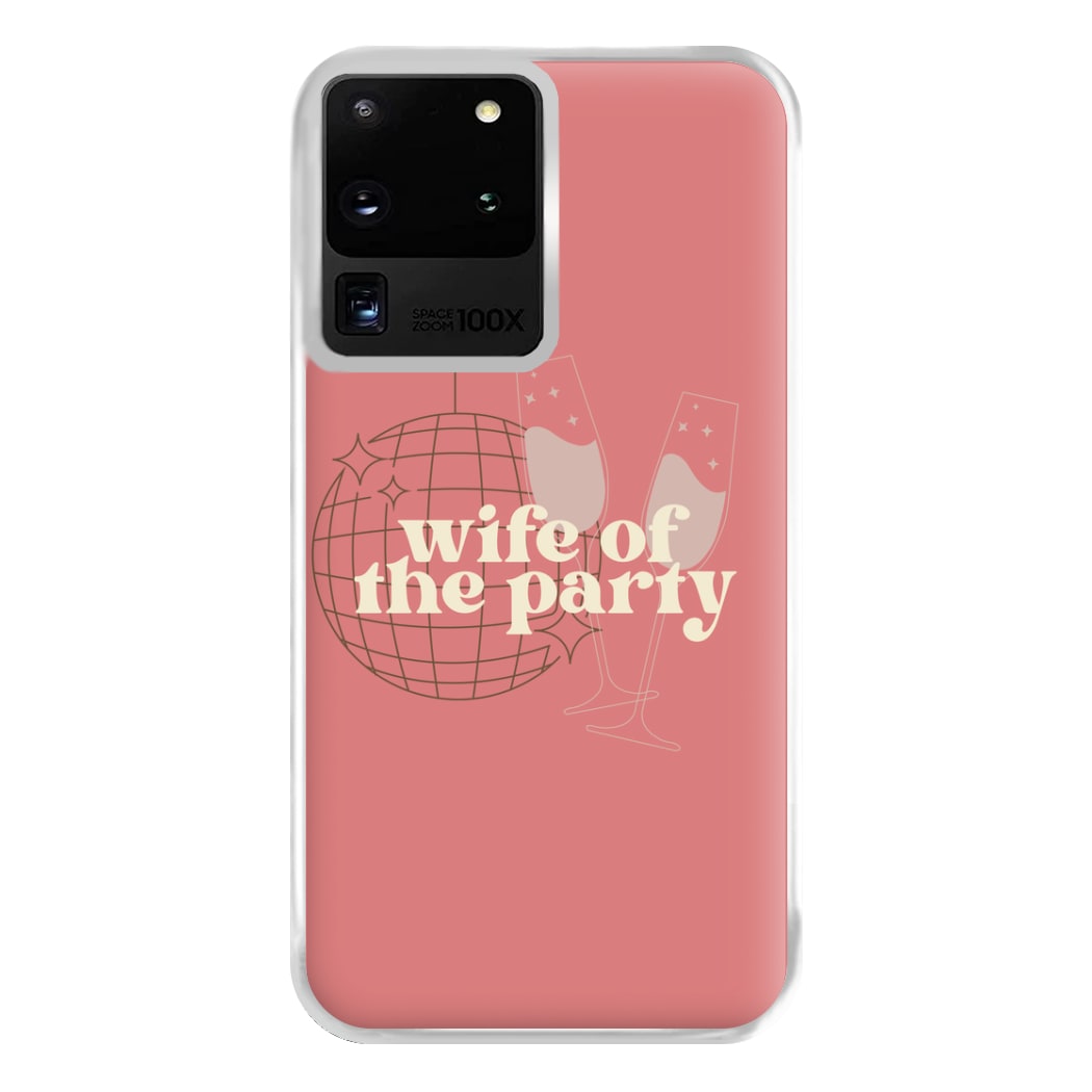 Wife Of The Party - Bridal Phone Case for Galaxy S20 Ultra