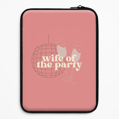 Wife Of The Party - Bridal Universal Laptop Sleeve