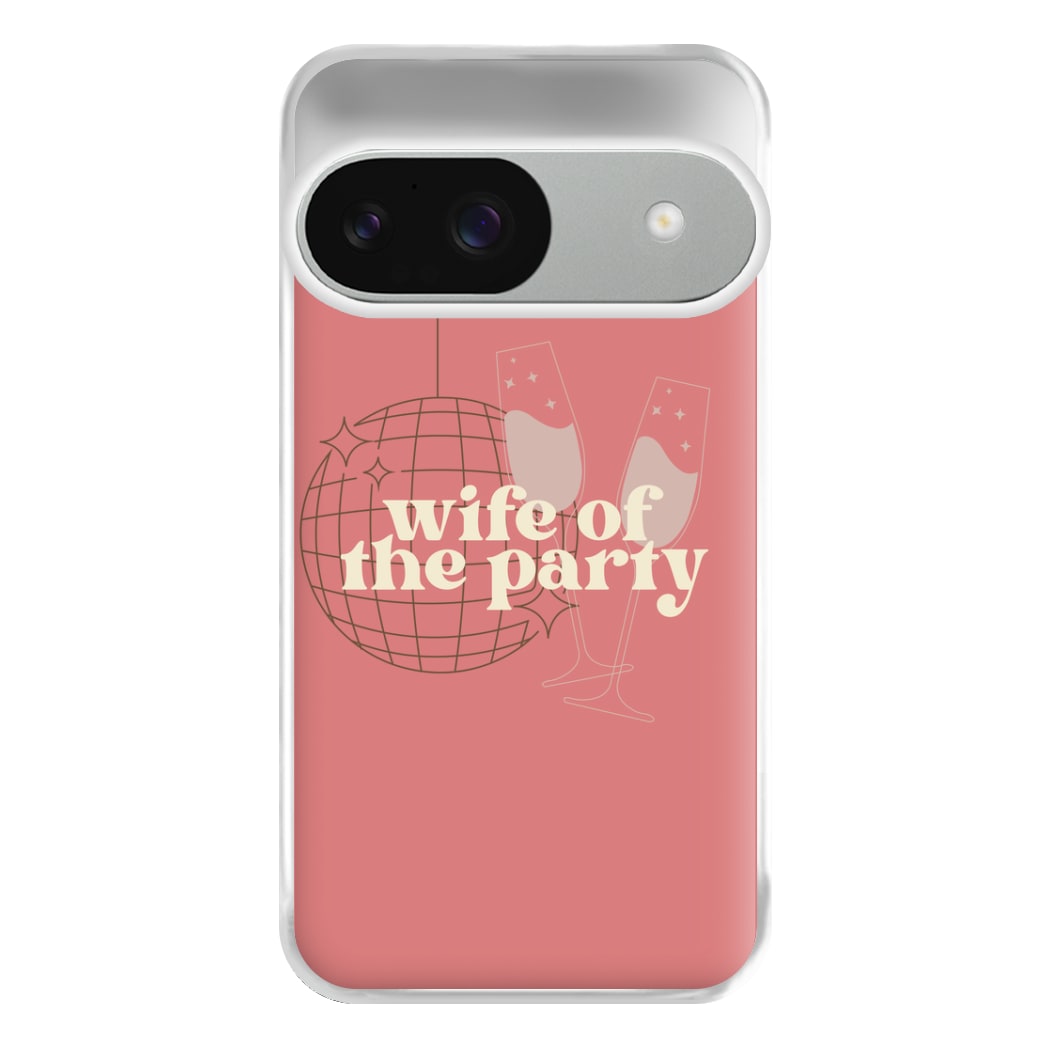 Wife Of The Party - Bridal Phone Case for Google Pixel 9 / 9 Pro