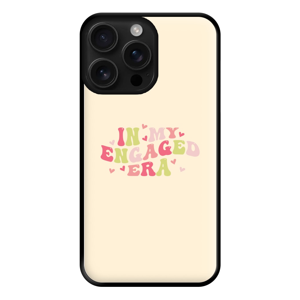 In My Engaged Era - Bridal Phone Case for iPhone 16 Pro Max