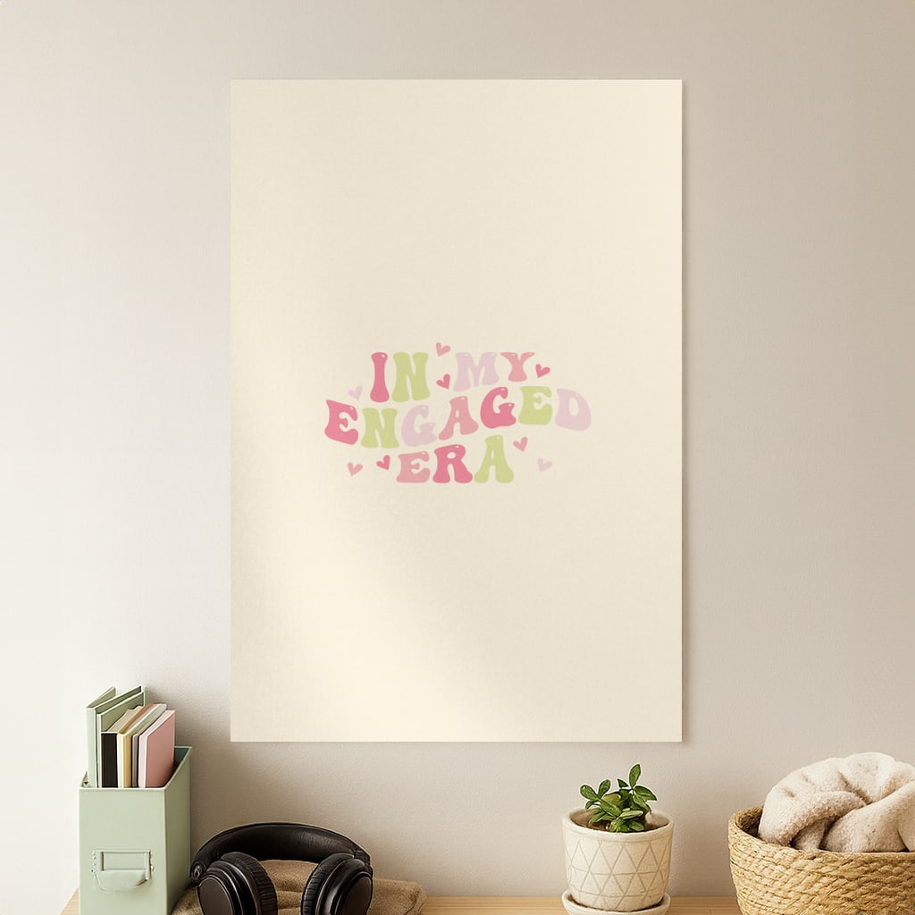 In My Engaged Era - Bridal Poster