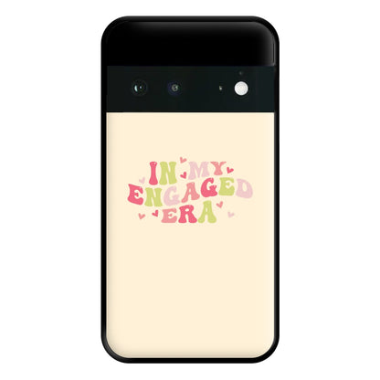 In My Engaged Era - Bridal Phone Case for Google Pixel 6a