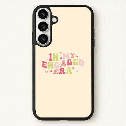 In My Engaged Era - Bridal Phone Case for Galaxy S26