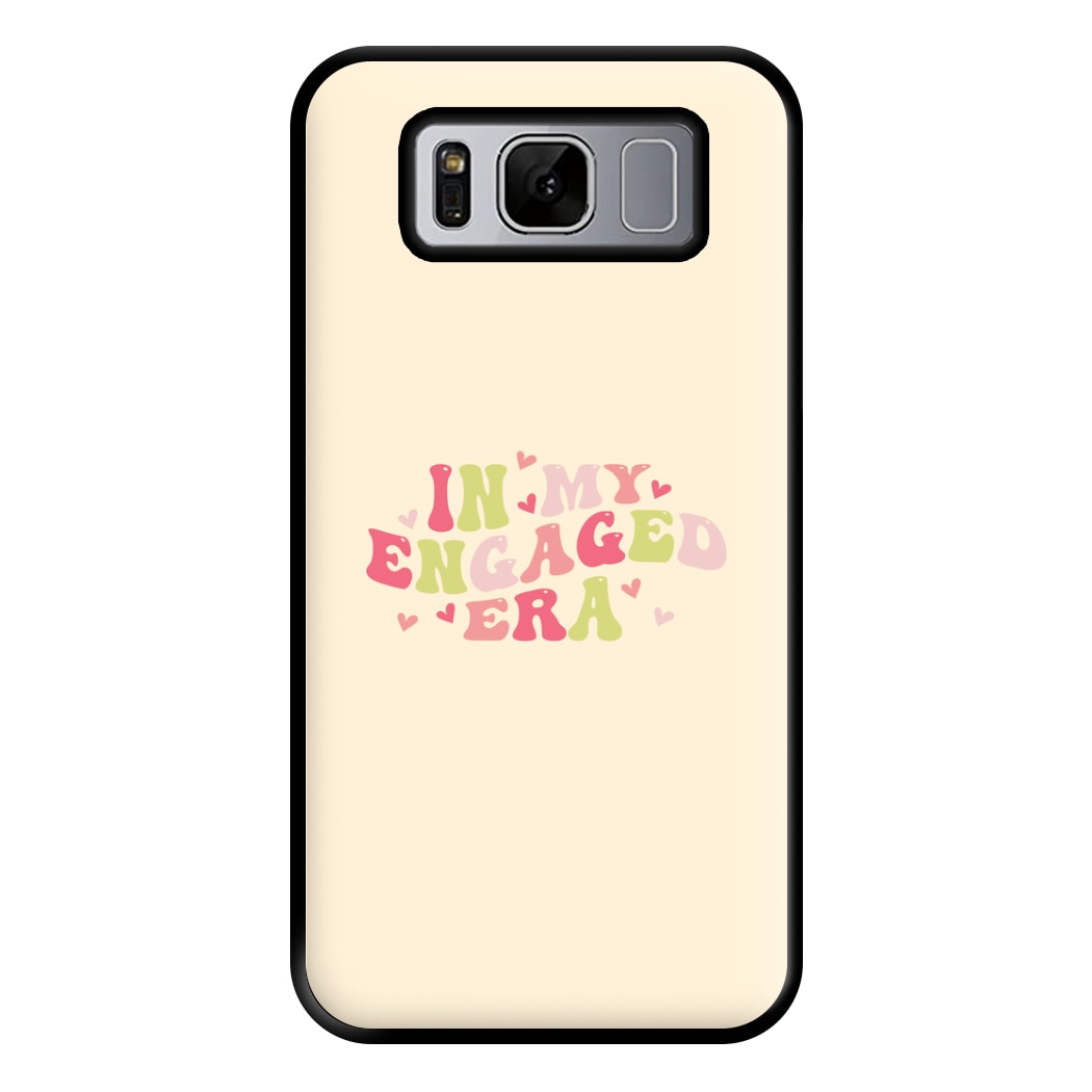 In My Engaged Era - Bridal Phone Case for Galaxy S8 Plus