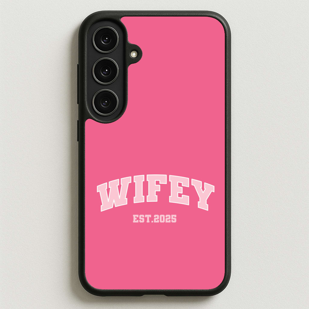 Wifey 2025 Phone Case for Galaxy S25FE