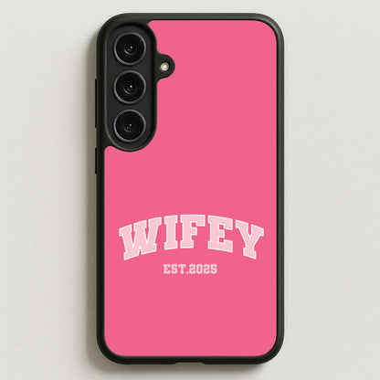 Wifey 2025 Phone Case for Galaxy S25FE