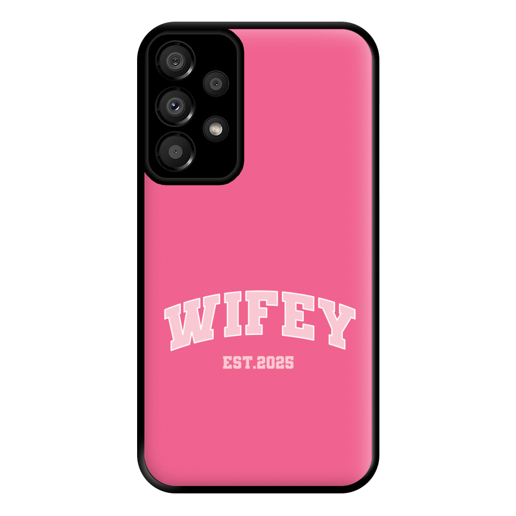 Wifey 2025 Phone Case for Galaxy A33