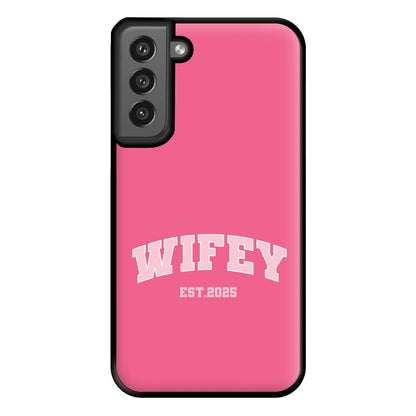 Wifey 2025 Phone Case for Galaxy S21FE