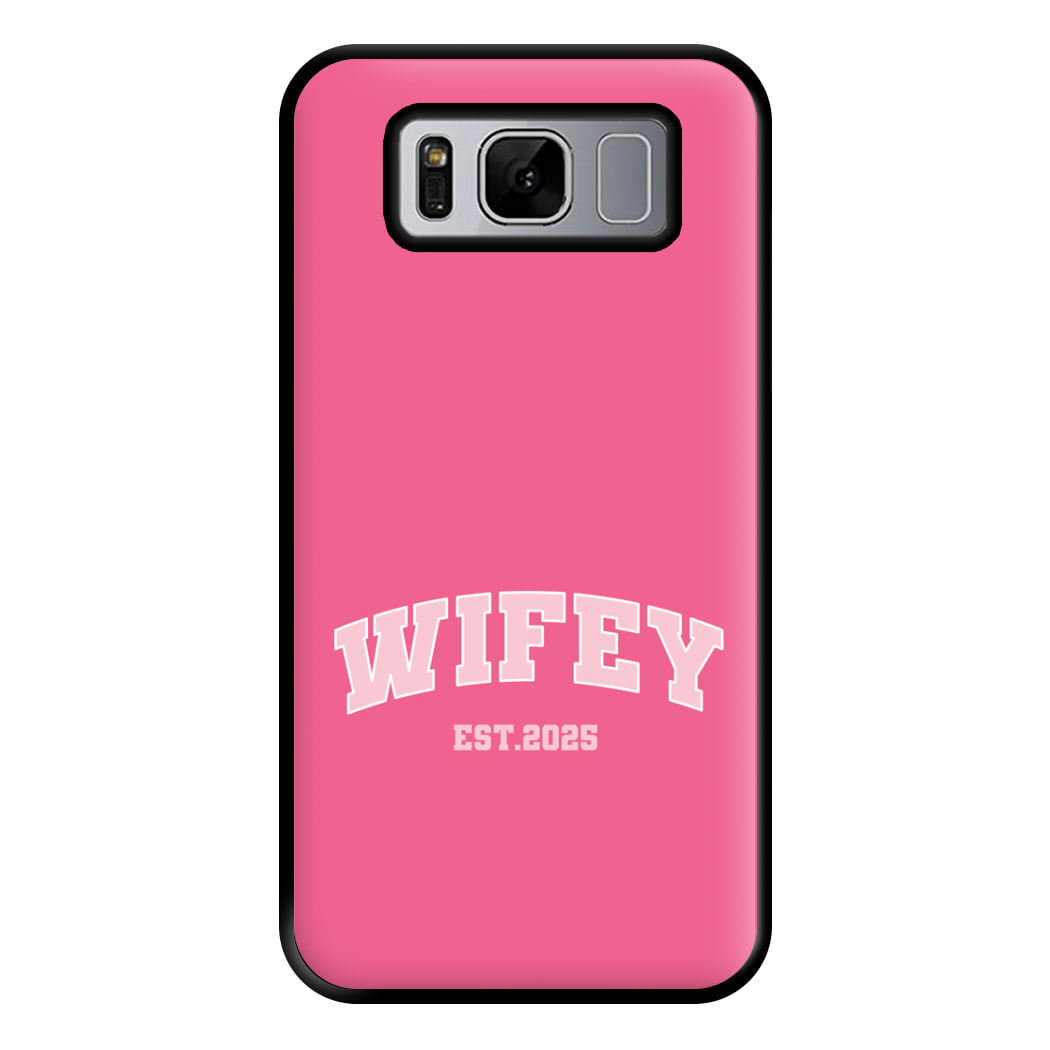 Wifey 2025 Phone Case for Galaxy S8 Plus