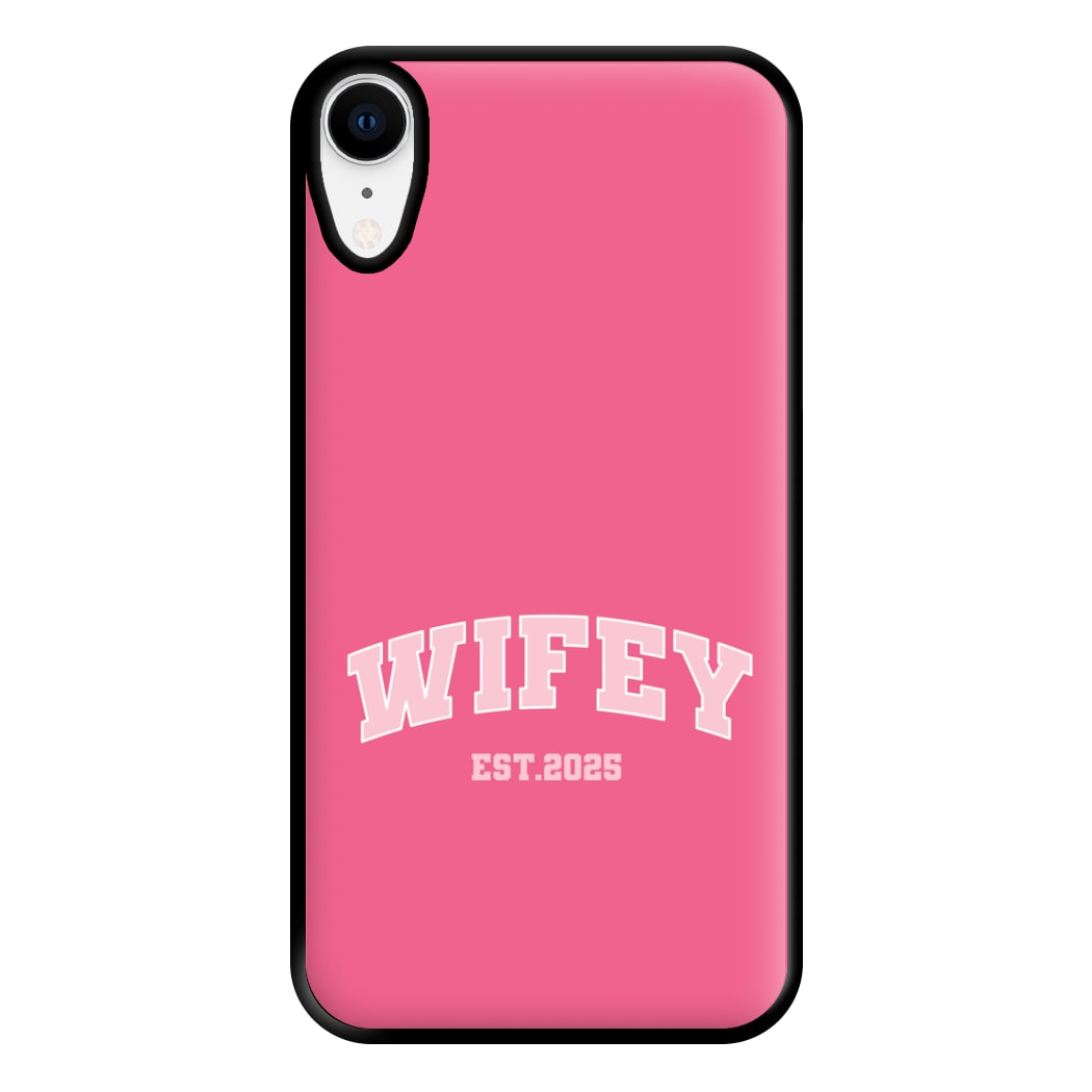 Wifey 2025 Phone Case for iPhone XR