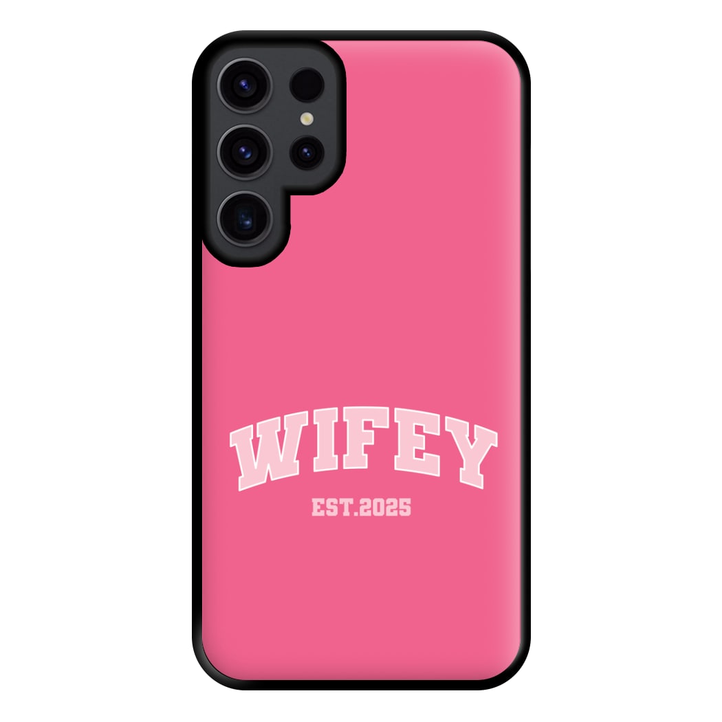 Wifey 2025 Phone Case for Galaxy S23 Ultra