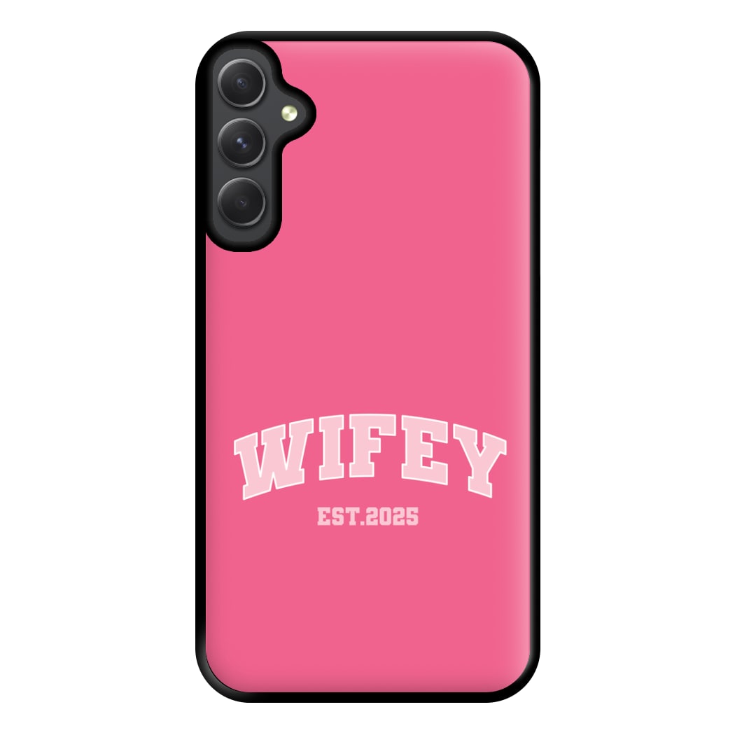 Wifey 2025 Phone Case for Galaxy A54