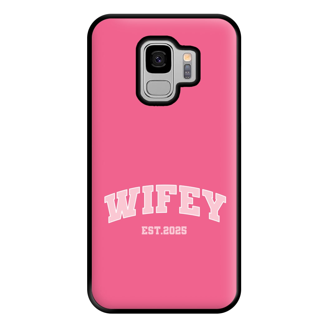 Wifey 2025 Phone Case for Galaxy S9 Plus