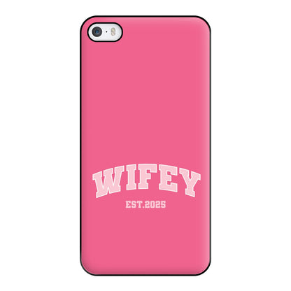 Wifey 2025 Phone Case for iPhone 5 / 5s / SE 2016