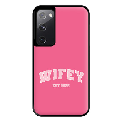 Wifey 2025 Phone Case for Galaxy S20FE