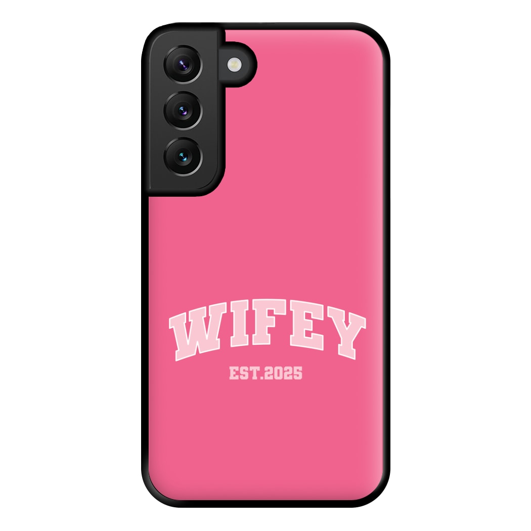 Wifey 2025 Phone Case for Galaxy S22 Plus