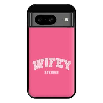 Wifey 2025 Phone Case for Google Pixel 8