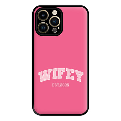 Wifey 2025 Phone Case for iPhone 14 Pro Max