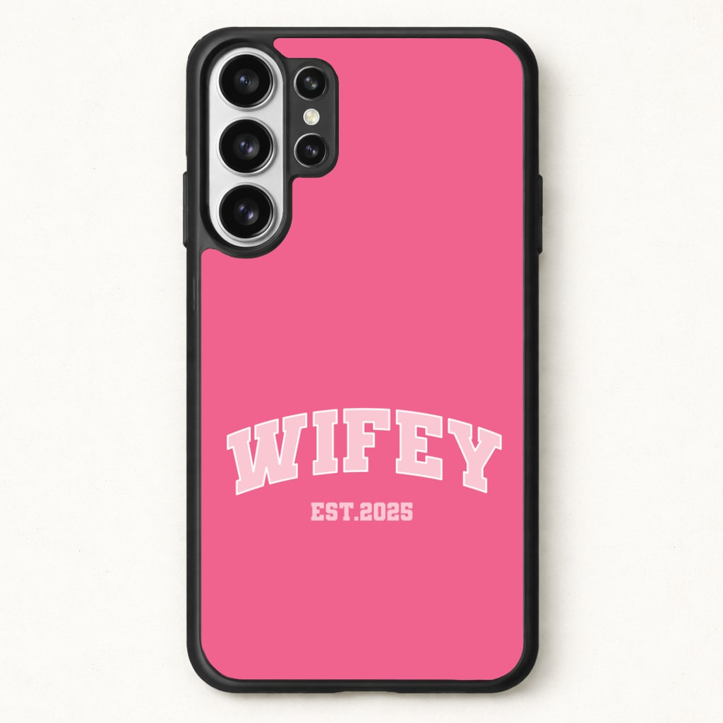Wifey 2025 Phone Case for Galaxy S26 Ultra