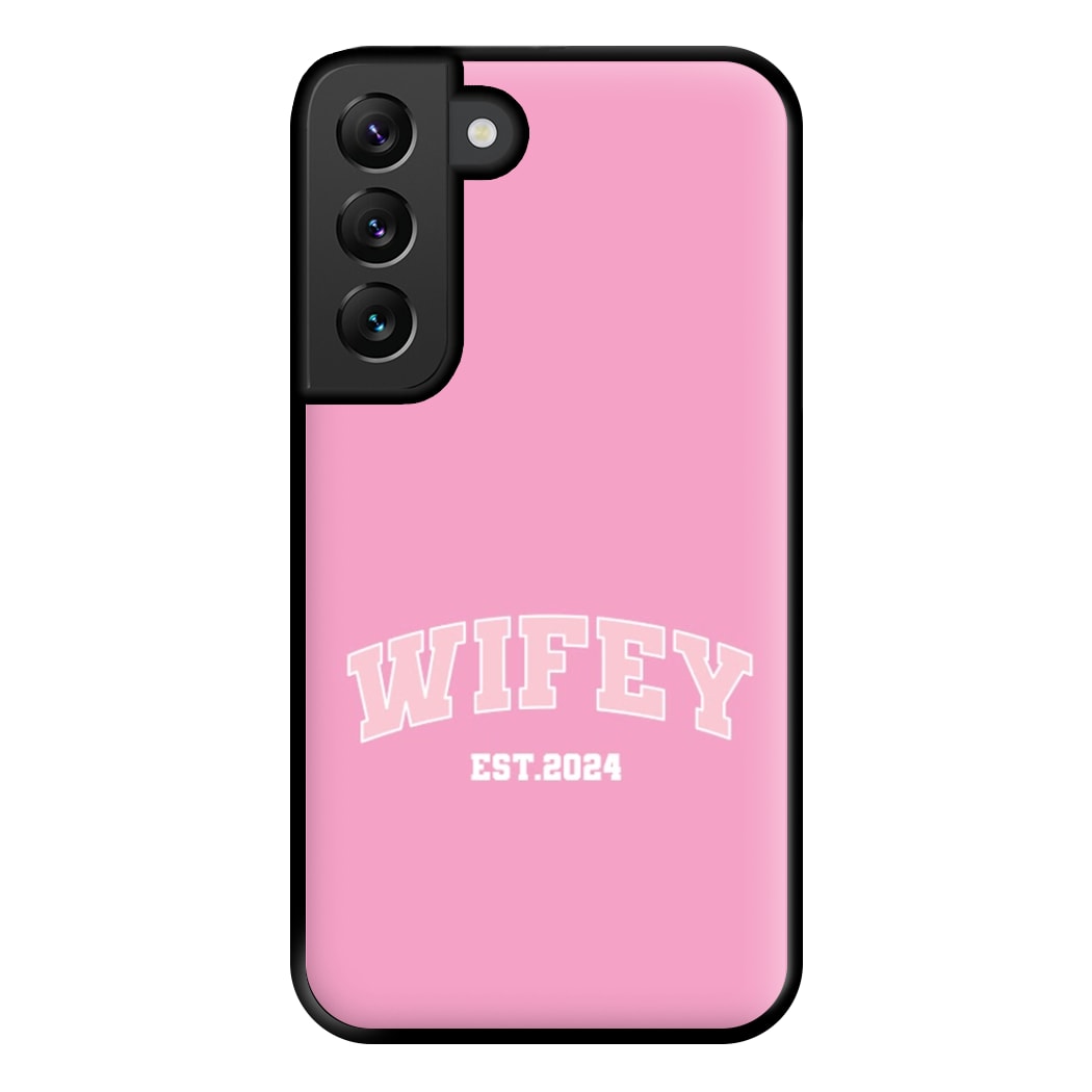 Wifey 2024 - Bridal Phone Case for Galaxy S22 Plus