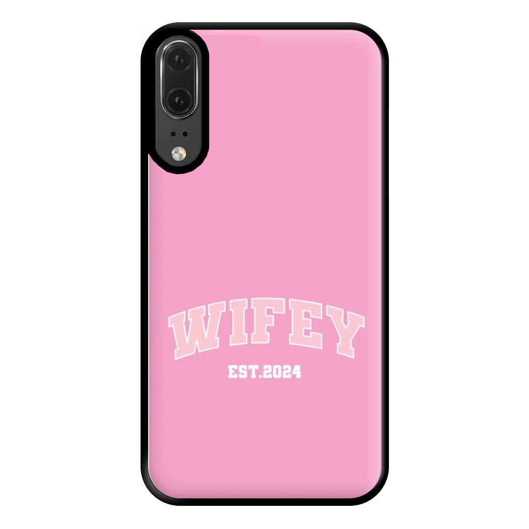 Wifey 2024 - Bridal Phone Case for Huawei P20