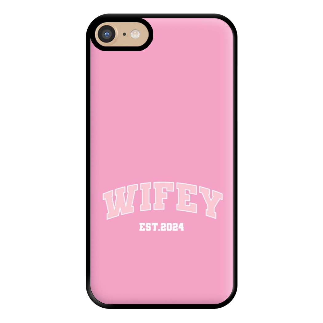 Wifey 2024 - Bridal Phone Case for iPhone 6 / 7 / 8 / SE