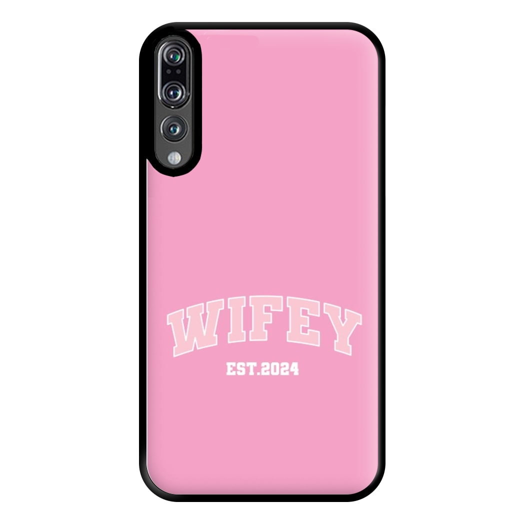 Wifey 2024 - Bridal Phone Case for Huawei P20 Pro