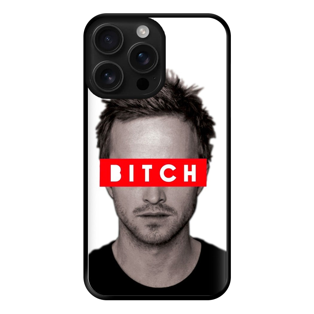 Jesse Pinkman - Bitch. Phone Case