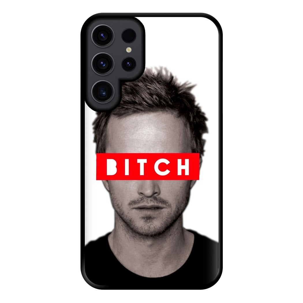 Jesse Pinkman - Bitch. Phone Case for Galaxy S23 Ultra