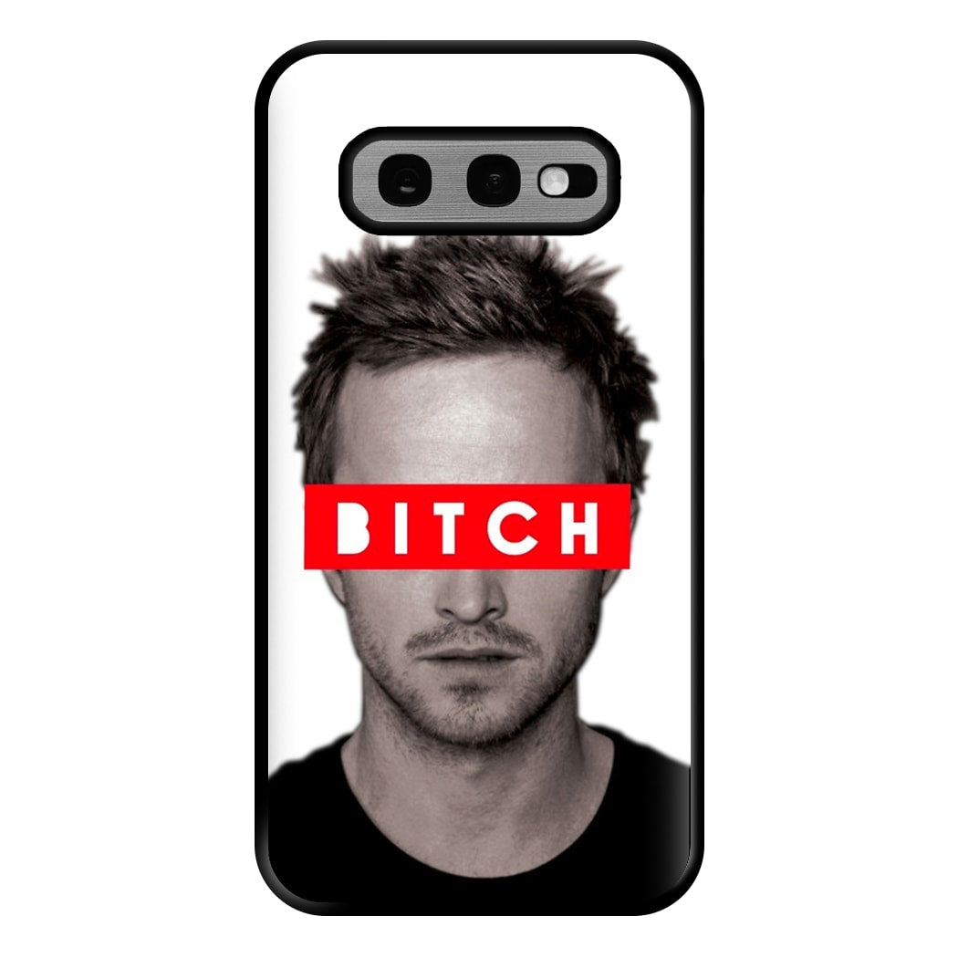 Jesse Pinkman - Bitch. Phone Case for Galaxy S10e