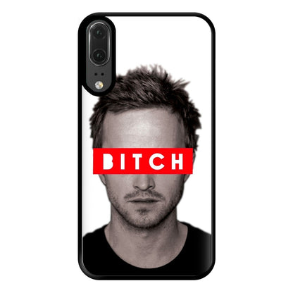 Jesse Pinkman - Bitch. Phone Case for Huawei P20