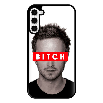 Jesse Pinkman - Bitch. Phone Case for Galaxy S23 Plus