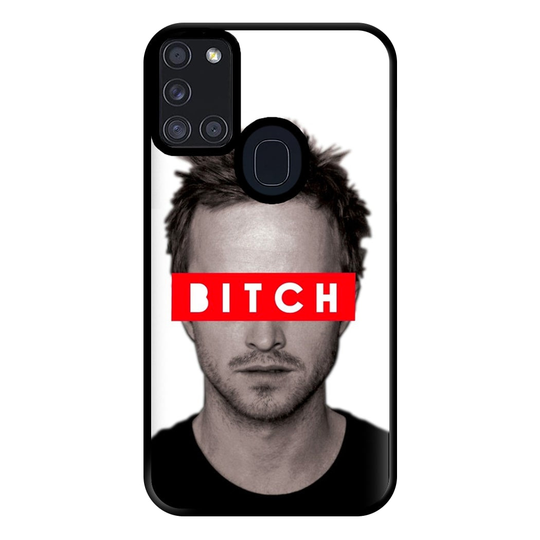 Jesse Pinkman - Bitch. Phone Case for Galaxy A21s