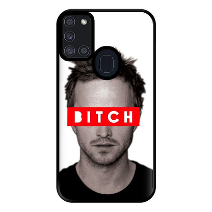 Jesse Pinkman - Bitch. Phone Case for Galaxy A21s