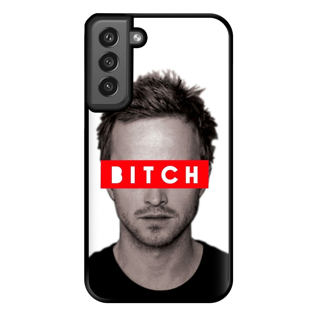 Jesse Pinkman - Bitch. Phone Case for Galaxy S21FE