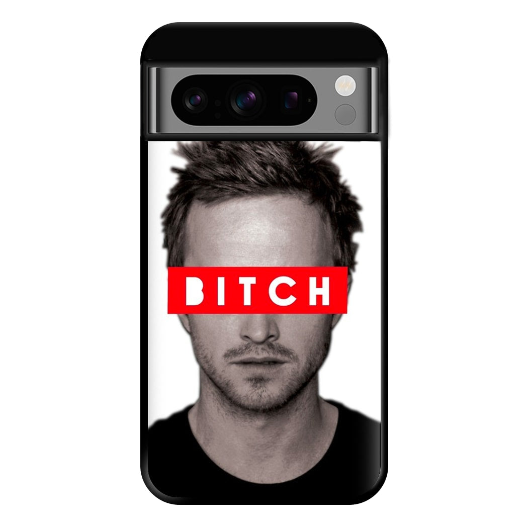 Jesse Pinkman - Bitch. Phone Case for Google Pixel 8 Pro