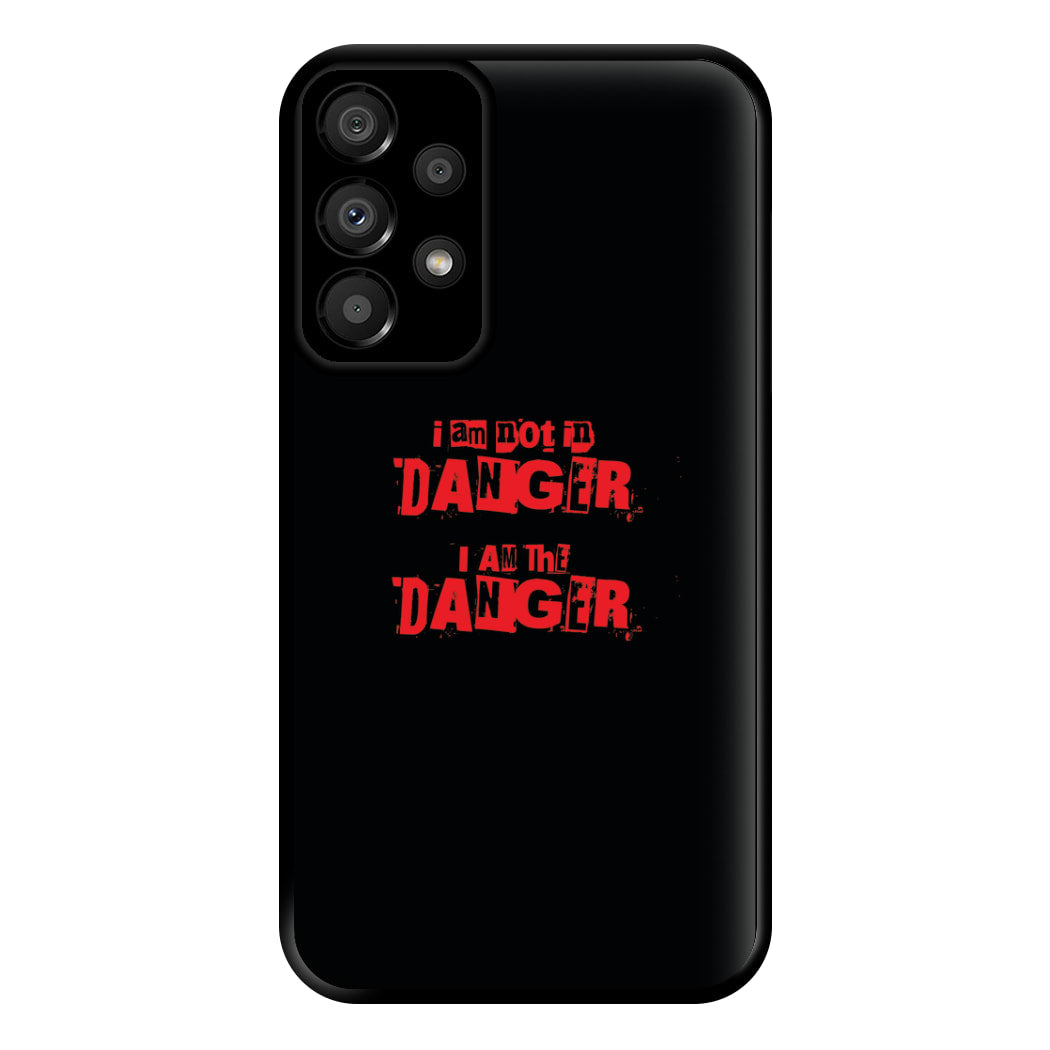 I Am The Danger Phone Case for Galaxy A33