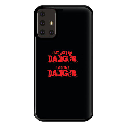 I Am The Danger Phone Case for Galaxy A71