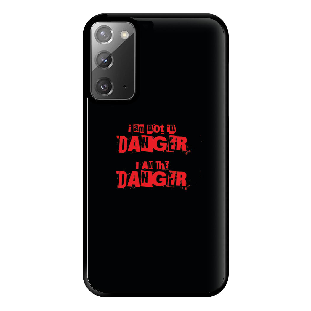 I Am The Danger Phone Case for Galaxy Note 20 Ultra