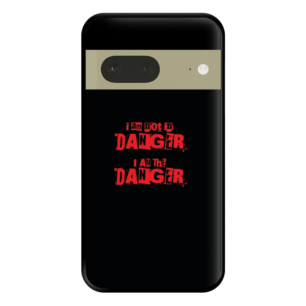 I Am The Danger Phone Case for Google Pixel 7a