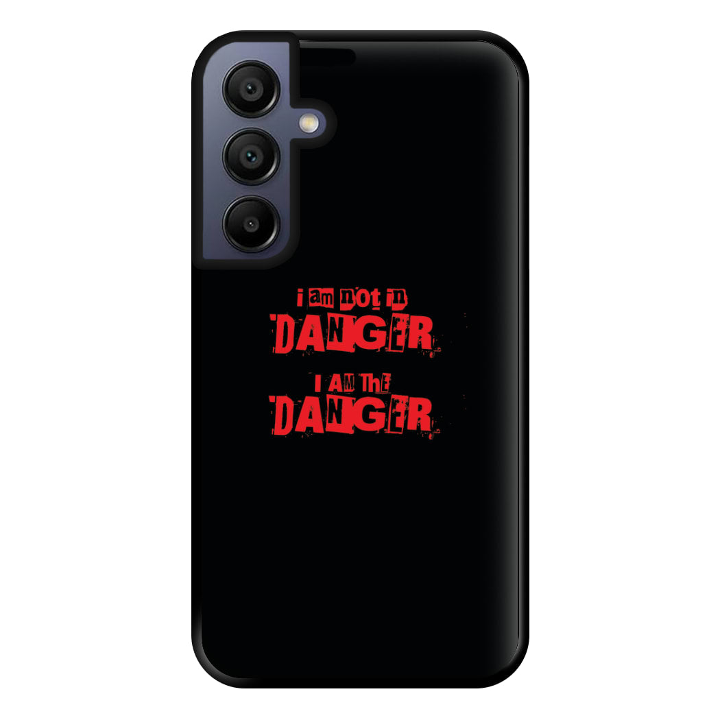 I Am The Danger Phone Case for Galaxy A15