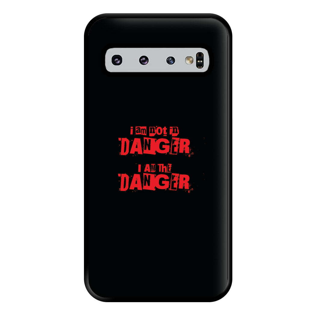 I Am The Danger Phone Case for Galaxy S10 Plus