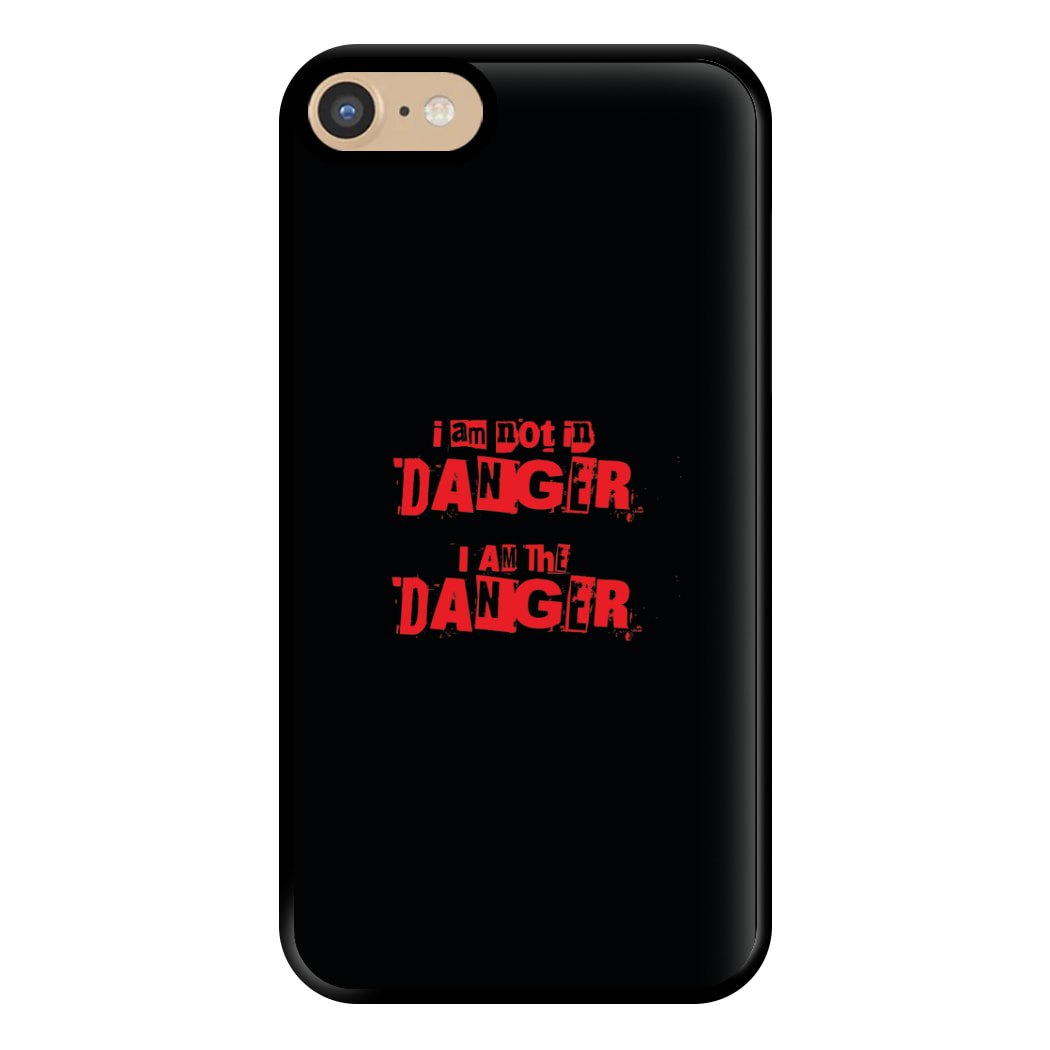 I Am The Danger Phone Case for iPhone 6 / 7 / 8 / SE