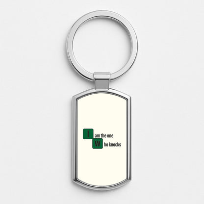 I Am The One Who Knocks Silver Keyring