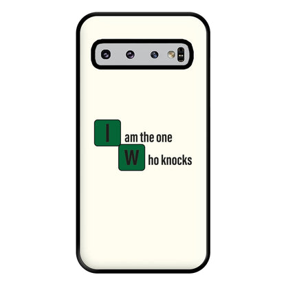 I Am The One Who Knocks Phone Case for Galaxy S10 Plus