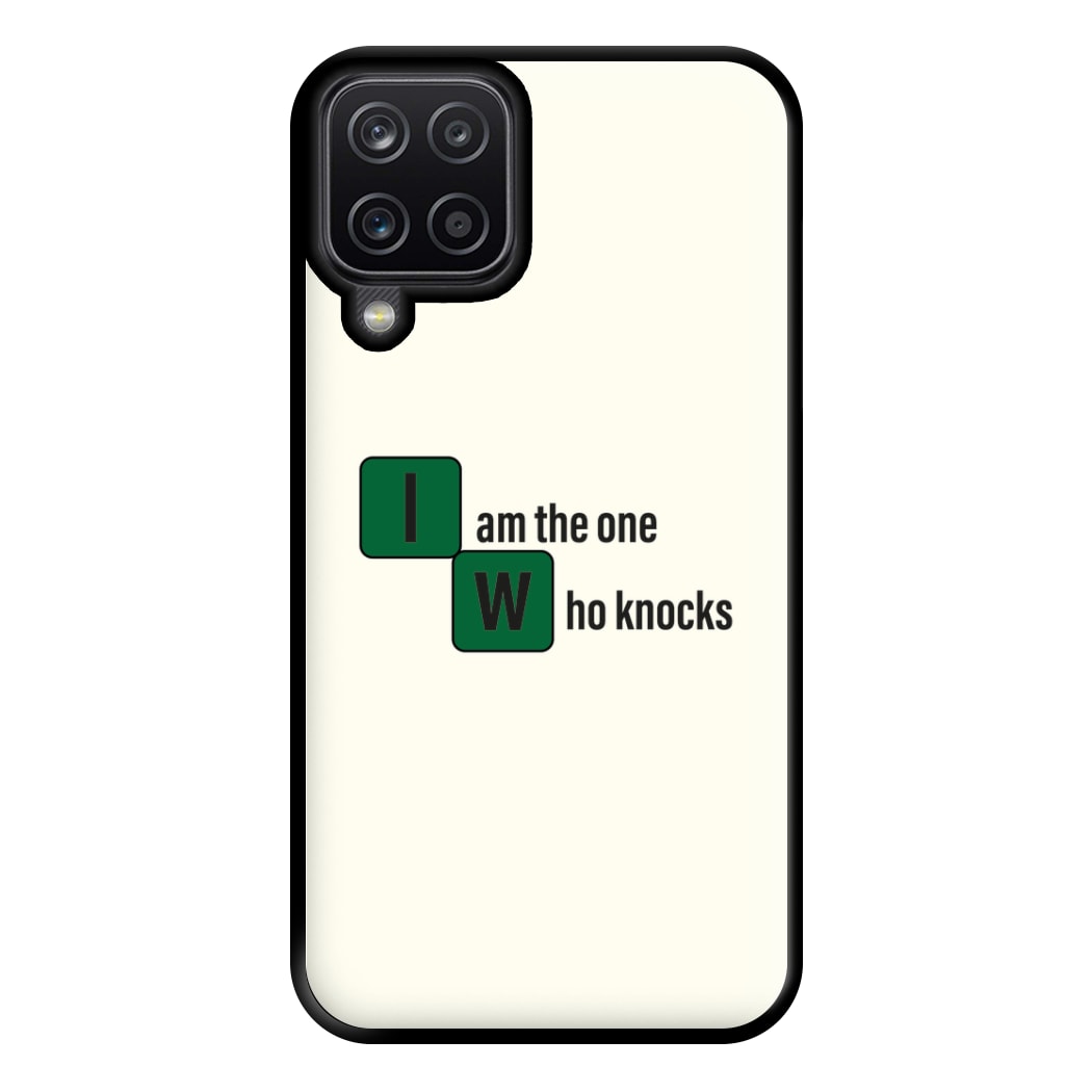 I Am The One Who Knocks Phone Case for Galaxy A12