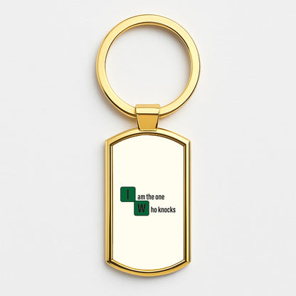 I Am The One Who Knocks Gold Keyring